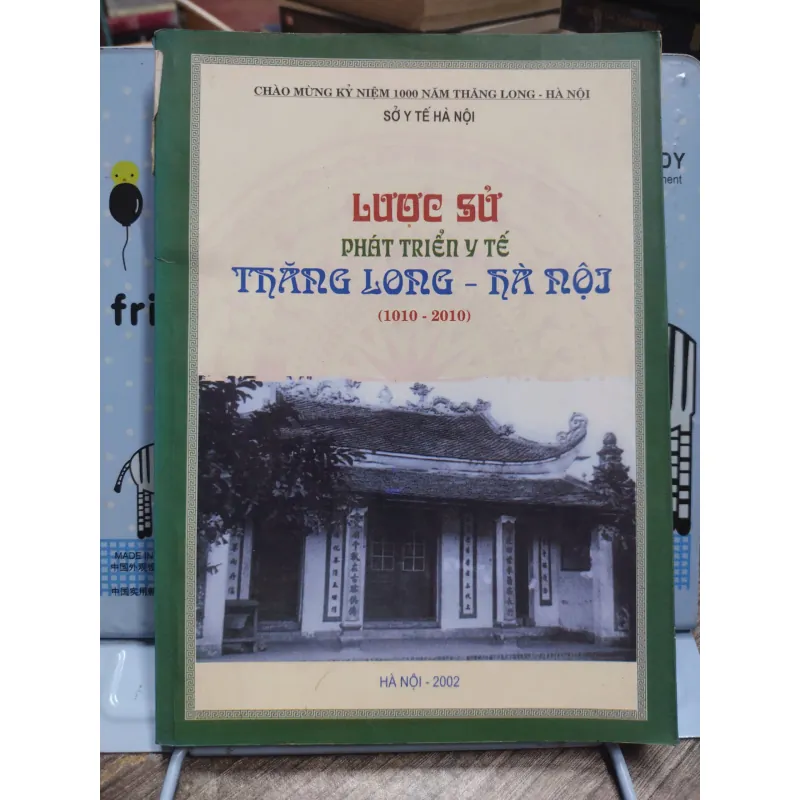 Sách: Lược sử phát triển y tế Thăng Long - Hà Nội - Tác giả: Nhiều tác giả (A3) 599393