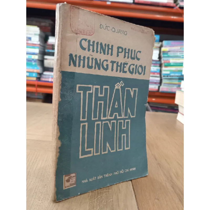 Chinh phục những thế giới thần linh - Đức Quang 689824