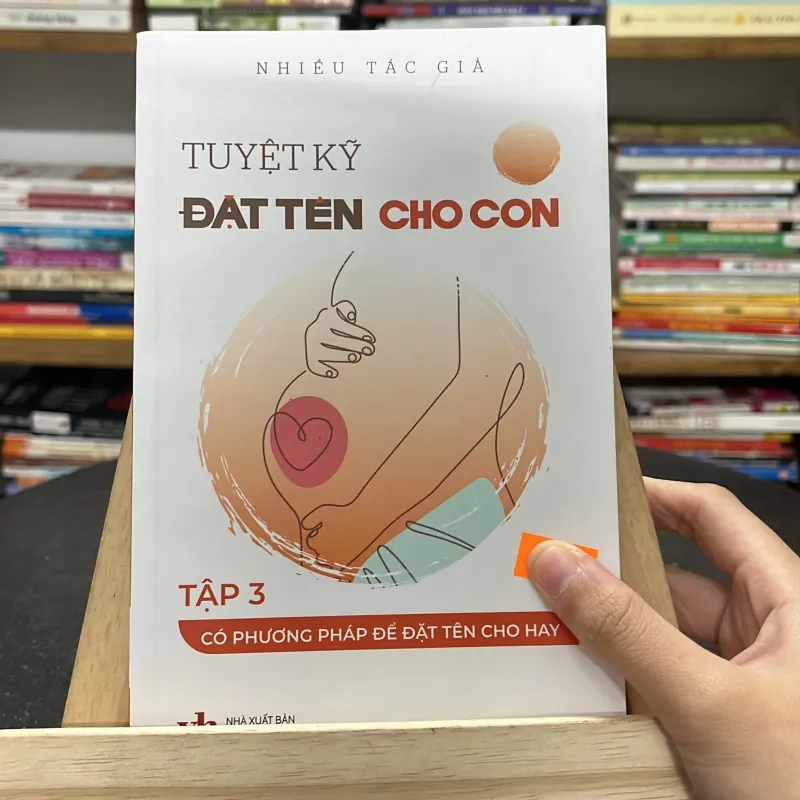 📘Sách “ Tuyệt Kỹ Đặt Tên Cho Con “( Tập 3) – Nhiều tác giả  747396
