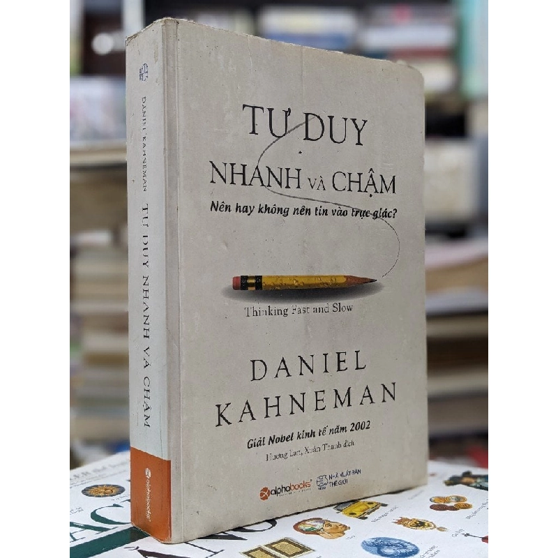 Tư Duy Nhanh và Chậm - Daniel Kahneman 130548