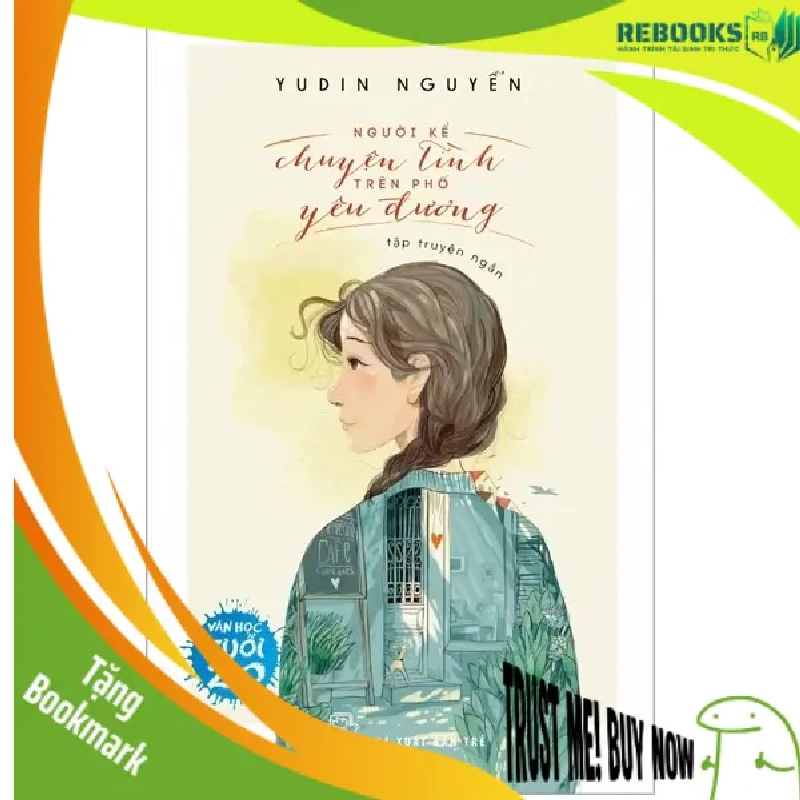 (TẶNG BOOKMARK) Sách Văn Học Tuổi 20 - Người Kể Chuyện Tình Trên Phố Yêu Đương RBK0212 951508