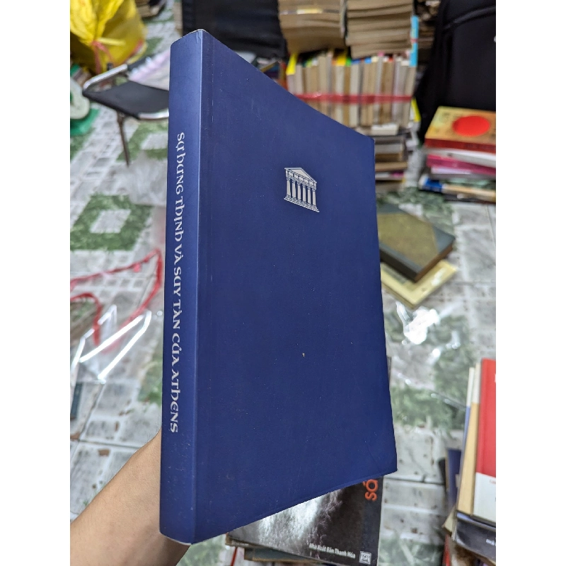 SỰ HƯNG THỊNH VÀ SUY TÀN CỦA ATHENS (Bản tiếng Anh do Ian Scott-Kilvert dịch và giới thiệu) - Plutarch 273606