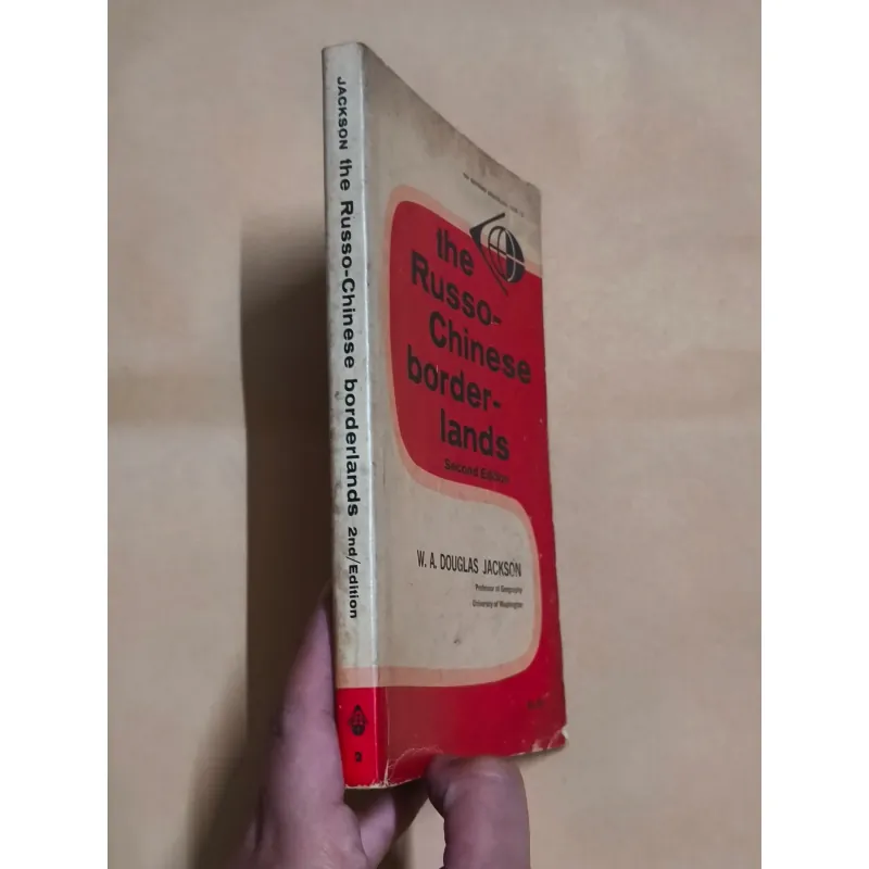 The Russo-Chinese Borderlands - W. A. Douglas Jackson 993160