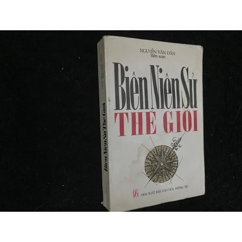 Biên niên sử thế giới- PGS. TS. Nguyễn Văn Dân biên soạn  1029049