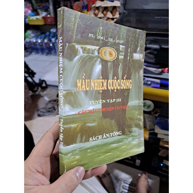 Mầu Nhiệm Cuộc Sống (Tuyển Tập III Các Mẫu Chuyện Có Thật) - sách photo - TÂM LINH - TÔN GIÁO - THIỀN - HCM3012 Blogmeo040226 794312