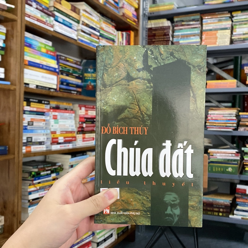 Tiểu thuyết chúa đất- Đỗ Bích Thuý 529416