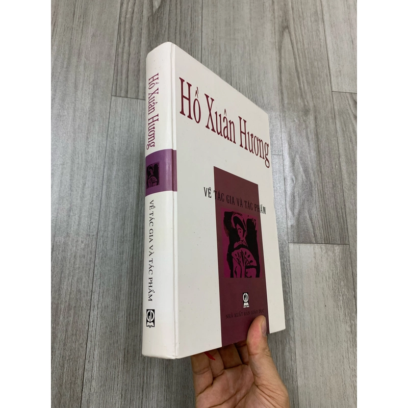 Hồ xuân hương về tác gia và tác phẩm. Bìa cứng. 999 469885