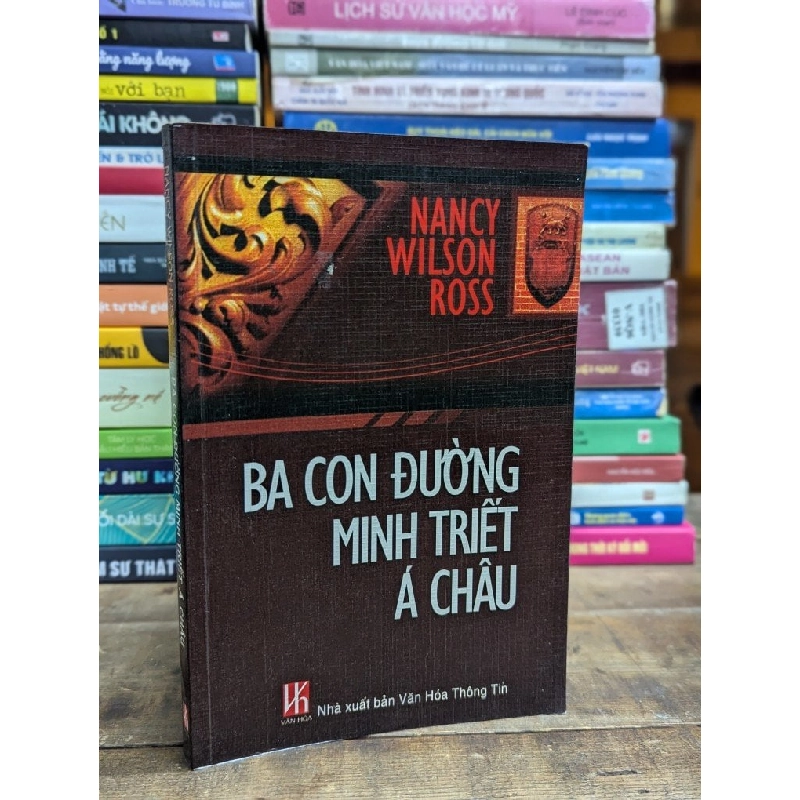 BA CON ĐƯỜNG MINH TRIẾT Á CHÂU - NANCY WILSON ROSS 317139