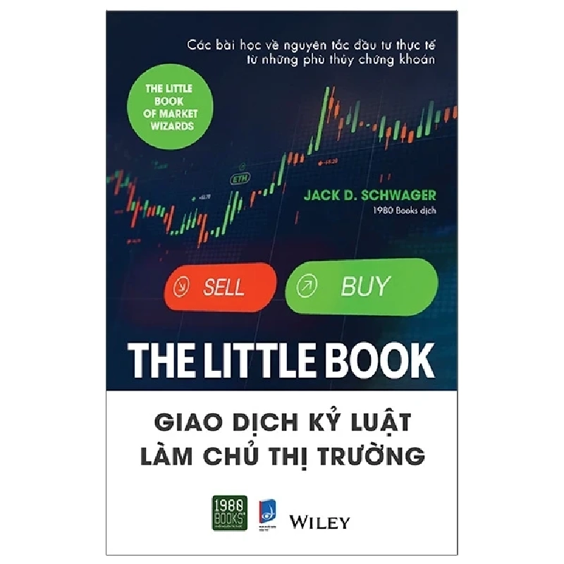 The Little Book - Giao Dịch Kỷ Luật Làm Chủ Thị Trường - Jack D. Schwager 281665