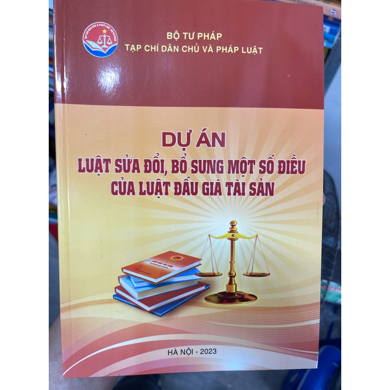 Dự án luật sửa đổi, bổ sung một số điều của luật đấu giá tài sản 302731