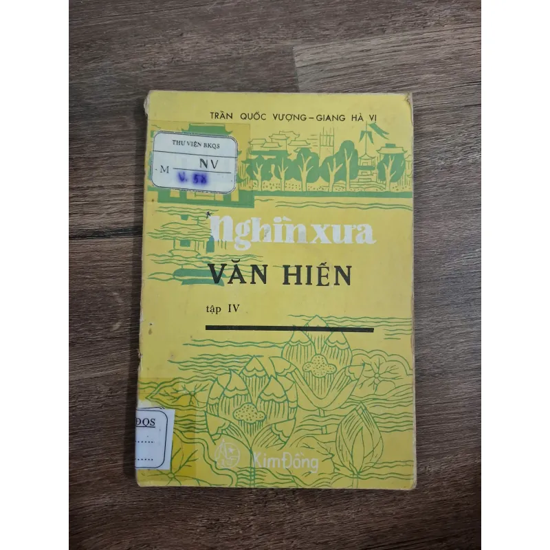 TRẦN QUỐC VƯỢNG – GIANG HÀ VỊ - NGHÌN XƯA VĂN HIẾN (tập IV) 726309