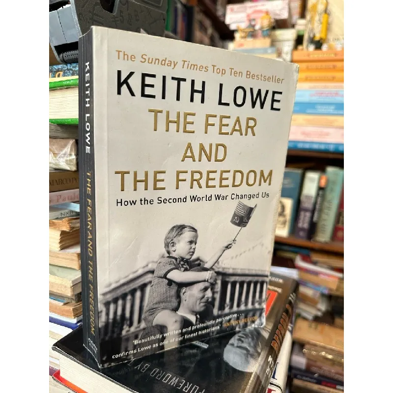 The fear and the freedom - Keith Lowe 597249
