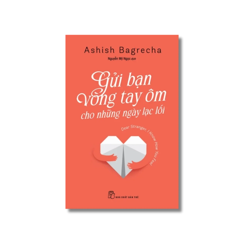 Gửi bạn vòng tay ôm cho những ngày lạc lối - Ashish Bagrecha Vanvosach 723837