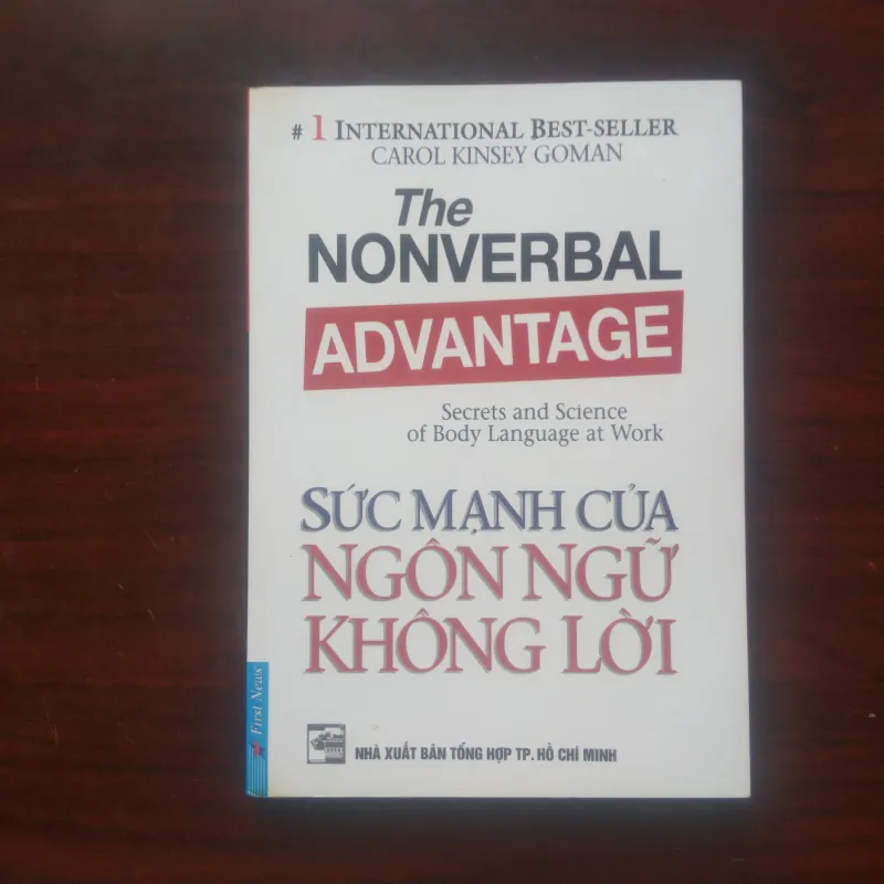 Sức Mạnh Của Ngôn Ngữ Không Lời - The Nonverbal Advantage - Carol Kinsey Goman 1029892
