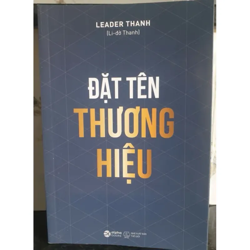 Sách Đặt Tên Thương Hiệu - Leader Thanh - Tư duy thương hiệu 1009030