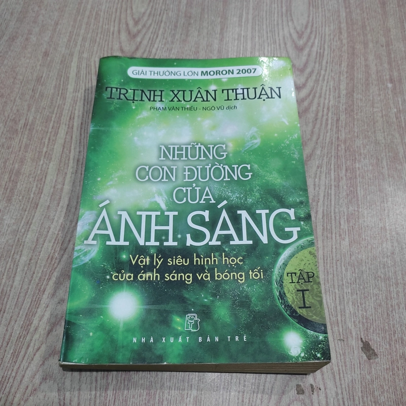 Sách khoa học - NHỮNG CON ĐƯỜNG CỦA ÁNH SÁNG 01 - Trịnh Xuân Thuận 201508