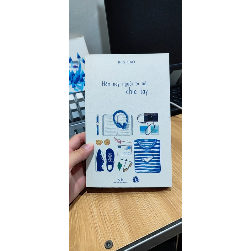 Hôm nay người ta nói chia tay - Iris Cao - Sách cũ 460089