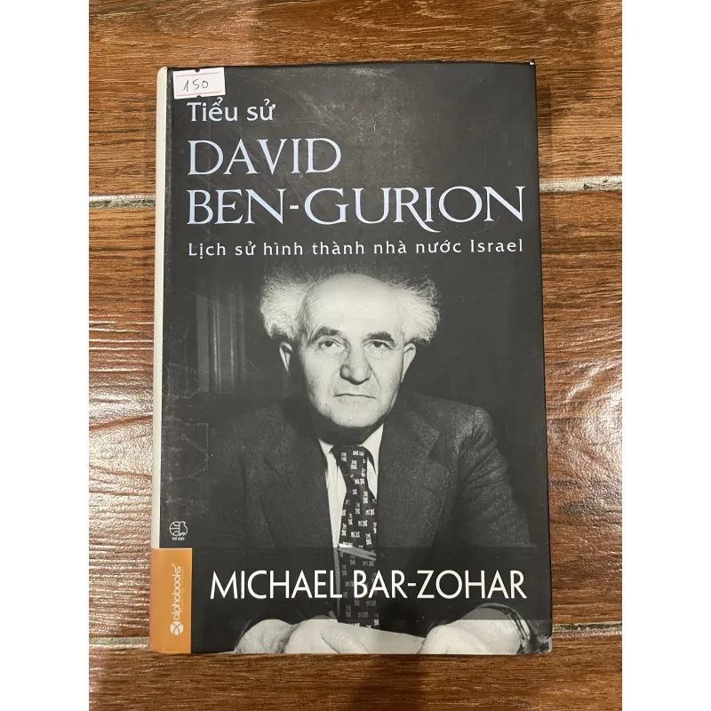 Tiểu sử David Ben-Gurion - Lịch sử hình thành nhà nước Israel - Michael Bar-Zohar (12) 1026644