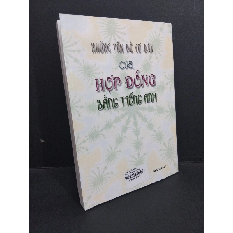 Những vấn đề cơ bản của hợp đồng bằng tiếng Anh mới 80% ố 2007 HCM2811 Nguyễn Thành Yến HỌC NGOẠI NGỮ 338878
