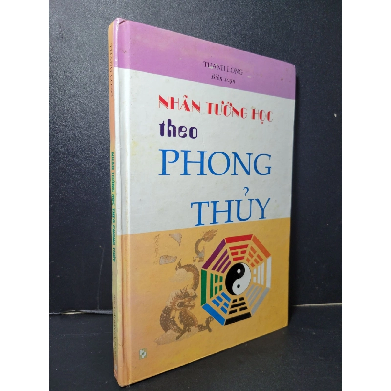 Nhân tướng học theo phong thủy (bìa cứng) mới 80% bẩn bìa, ố 2008 Thanh Long HCM2205 TÂM LINH - TÔN GIÁO - THIỀN 919955