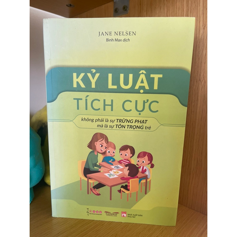 KỶ LUẬT TÍCH CỰC - JANE NELSEN 223240