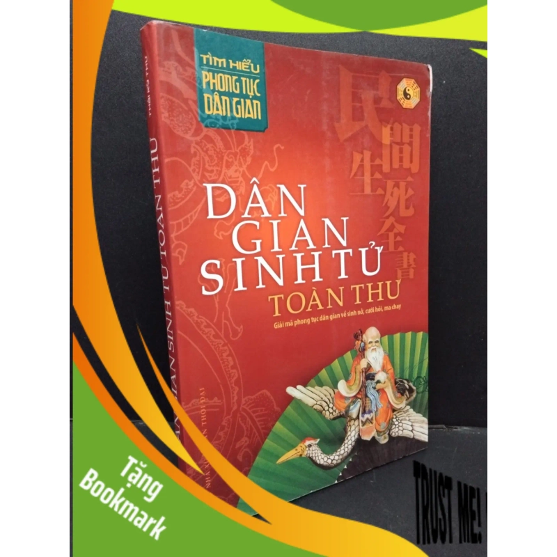 (TẶNG BOOKMARK) Dân gian sinh tử toàn thư mới 90% bẩn nhẹ 2011 RBK1209 Thái Kỳ Thư TÂM LINH - TÔN GIÁO - THIỀN 942453