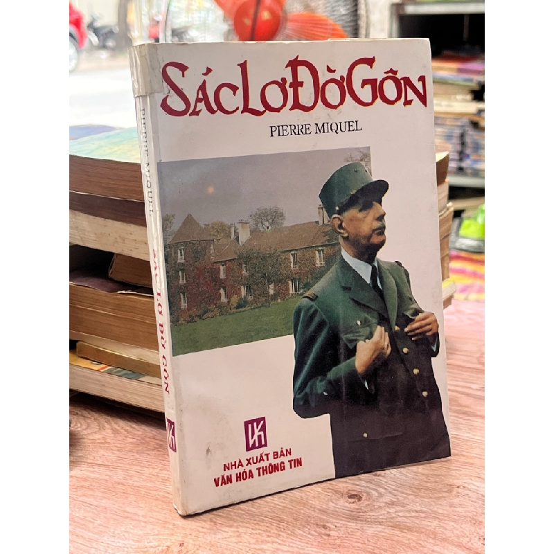 Sác Lơ Đờ Gôn - Pierre Miquel 470029