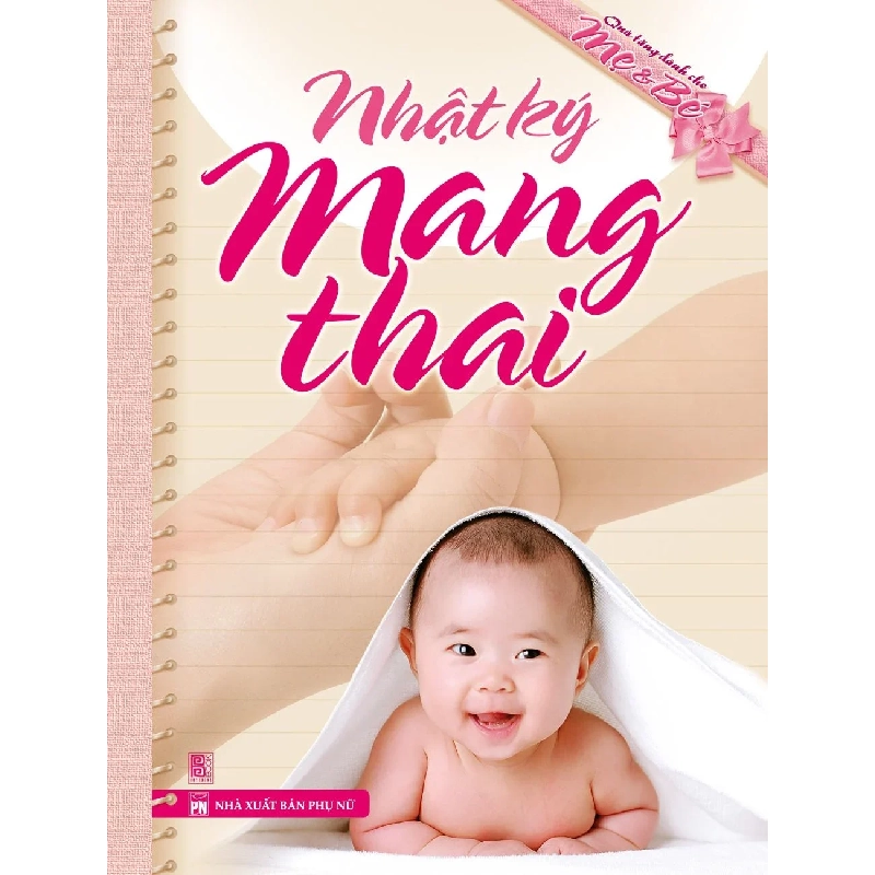 Nhật ký mang thai - Quà tặng dành cho mẹ và bé (HH Mới 100% HCM.PO Độc quyền - Kỹ năng, chăm sóc sức khỏe 344451