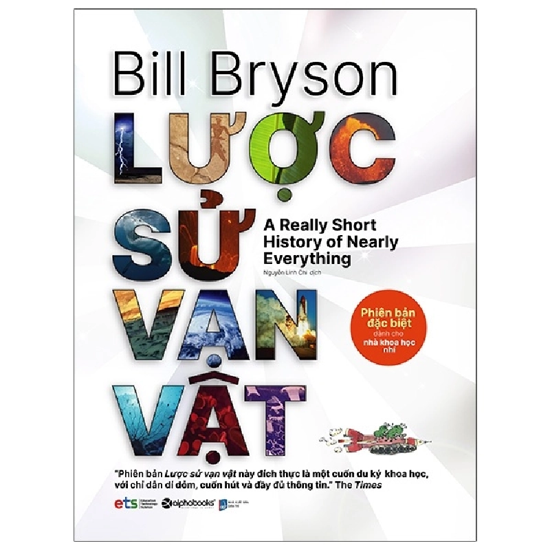 Lược Sử Vạn Vật (Phiên Bản Dành Cho Nhà Khoa Học Nhí) (Bìa Cứng) - Bill Bryson 294257