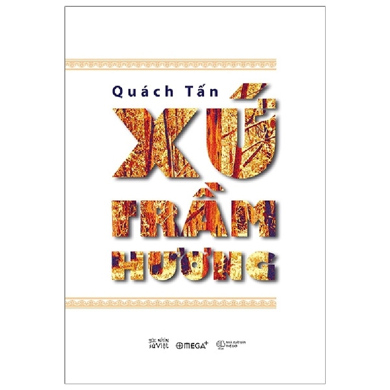 Xứ Trầm Hương - Quách Tấn 294670