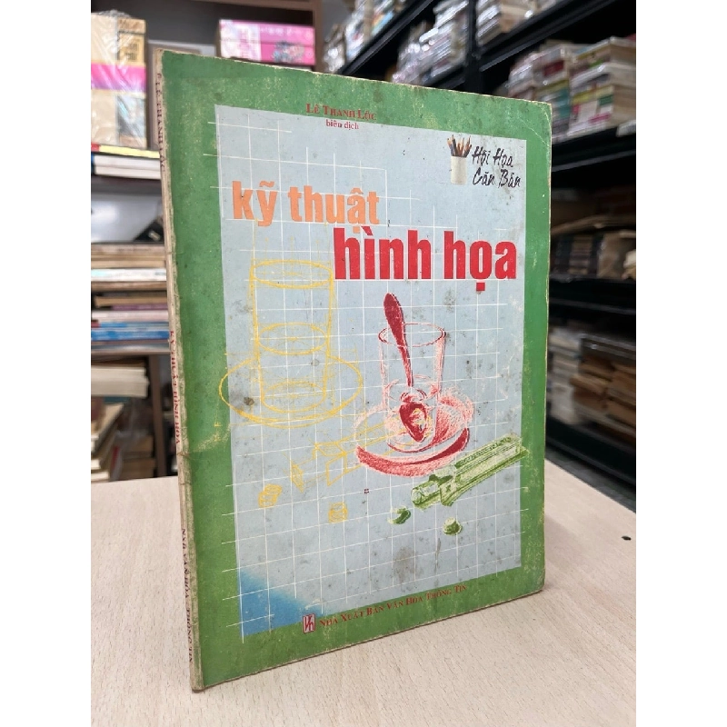 Kỹ thuật hình hoạ - Lê Thanh Lộc 797346