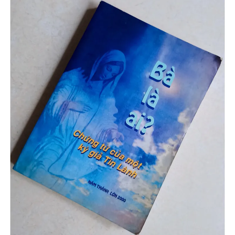 Bà là ai? Chứng từ của một ký giả Tin Lành 🌻 596542