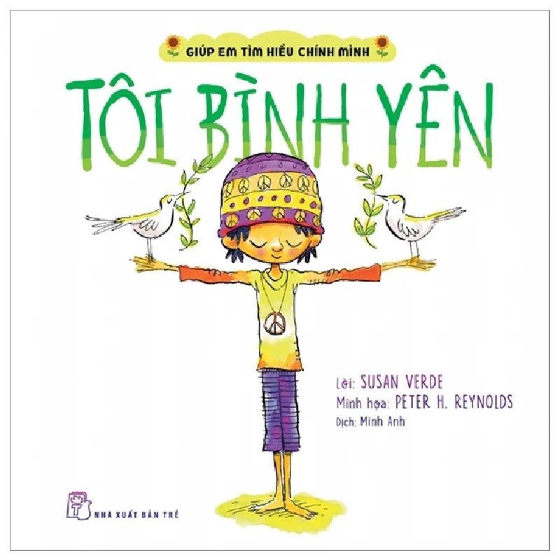 Giúp Em Tìm Hiểu Chính Mình - Tôi Bình Yên - Susan Verde, Peter H. Reynolds (Mới 100%) Kiến thức, kỹ năng sống cho trẻ, NXB Trẻ - SÁCH ĐẠI HỌC 488665