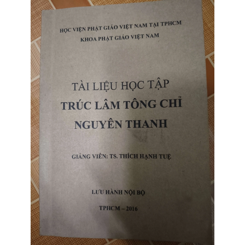 Remake Tài liệu học tập Trúc lâm Tông chỉ nguyên thành - 2016 - 211 trang - TÂM LINH - TÔN GIÁO - THIỀN - ANTQ2911-76 712622