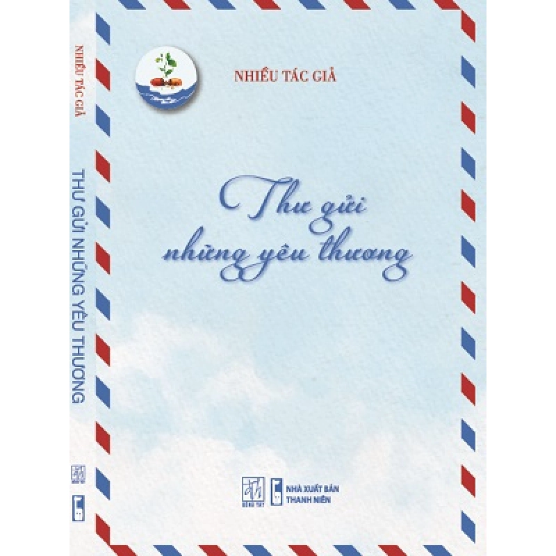(TẶNG BOOKMARK) Thư gửi những yêu thương - Nhiều tác giả - 2021 953430