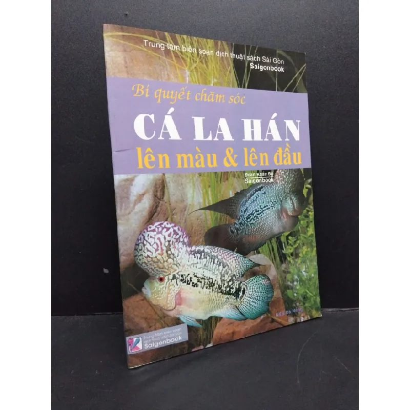 [Phiên Chợ Sách Cũ] Bí Quyết Chăm Sóc Cá La Hán Lên Màu Và Lên Đầu, có 2303 424394