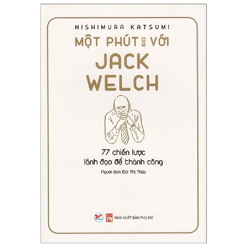 Một Phút Với Jack Welch - Nishimura Katsumi 295932