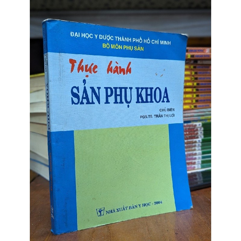 THỰC HÀNH SẢN PHỤ KHOA - BỘ MÔN PHỤ SẢN 154247