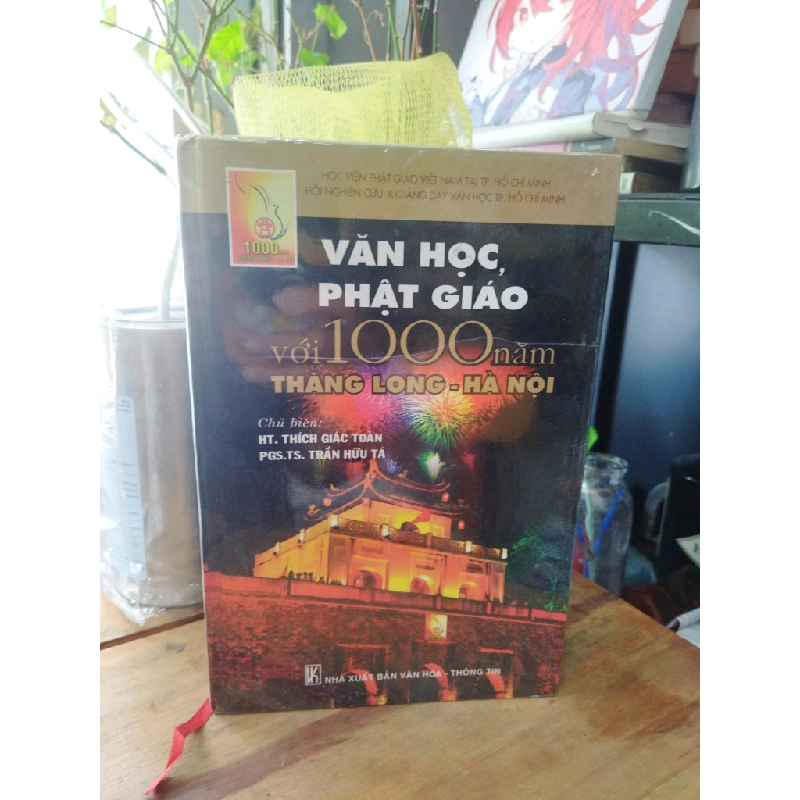 Văn học Phật giáo với 1000 năm Thăng Long - Hà Nội - HT.Thích Giác Toàn, PGS.TS.Trần Hữu Tả 272345
