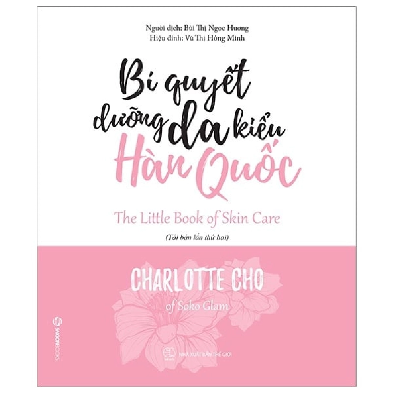 Bí Quyết Dưỡng Da Kiểu Hàn Quốc (Bìa Cứng) - Charlotte Cho ASB.PO Oreka-Blogmeo120125 370522