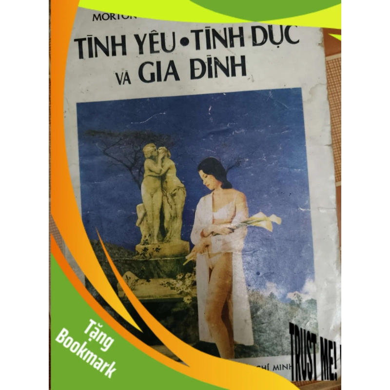 (TẶNG BOOKMARK) Tình yêu tình dục và gia đình - Xb 1989 - 267 trang - SỨC KHỎE - THỂ THAO - RBK2011-71 954092