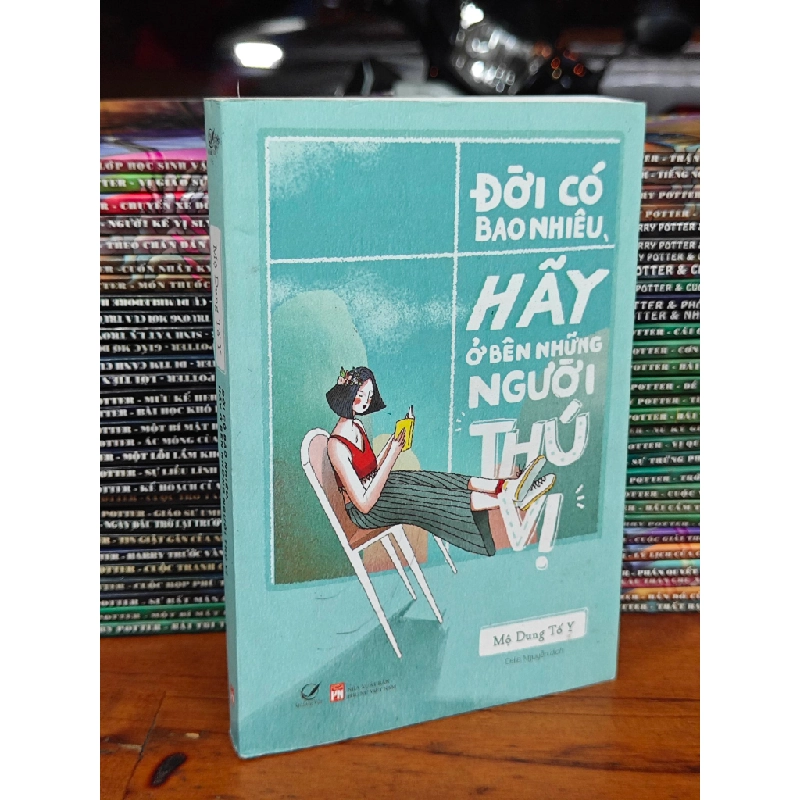 ĐỜI CÓ BAO NHIÊU HÃY Ở BÊN NHỮNG NGƯỜI THÚ VỊ 120256