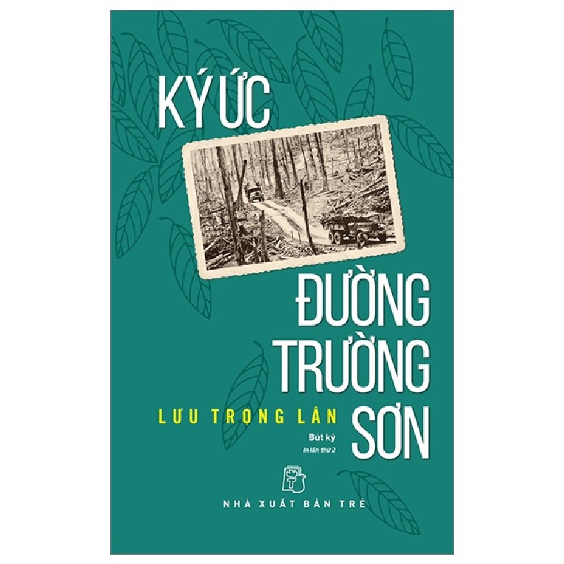 Ký Ức Đường Trường Sơn - Lưu Trọng Lân 105487