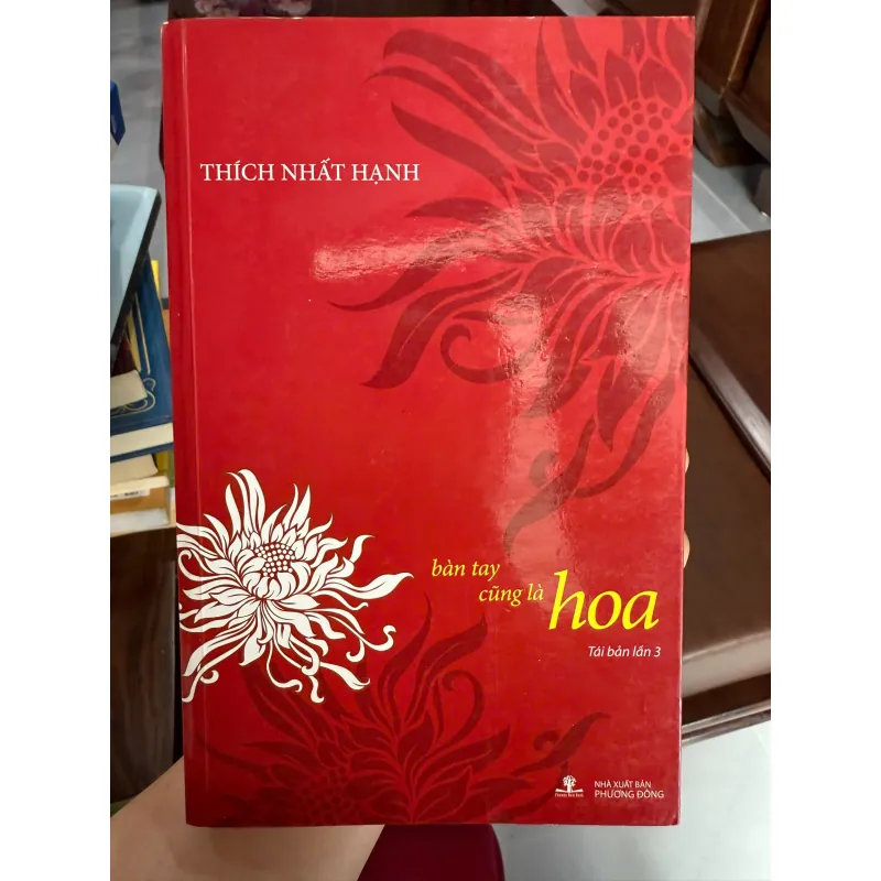 Bàn Tay Cũng Là Hoa – Thích Nhất Hạnh | Sách Thiền & Chữa Lành Tâm Hồn 972298