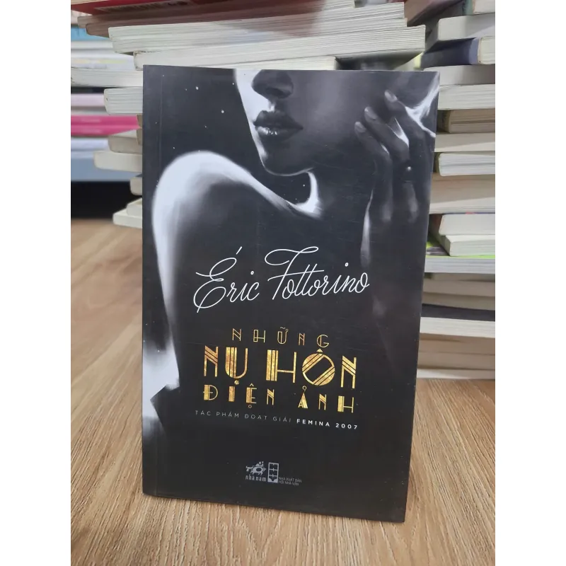 Những nụ hôn điện ảnh - Éric Fottorino - Tiểu thuyết Pháp 1004436