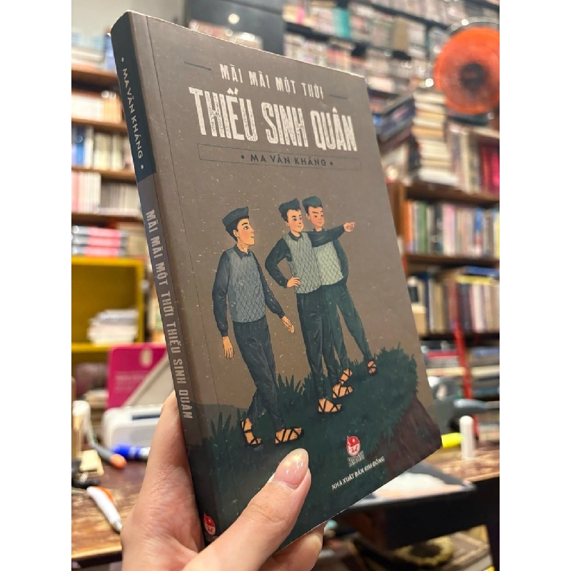 Mãi mãi một thời thiếu sinh quân - Ma Văn Kháng 166001