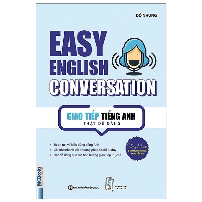 Easy English Conversation - Giao tiếp tiếng Anh thật dễ dàng (tb 2020) Mới 100% HCM.PO Đỗ Nhung Oreka-Blogmeo 81826