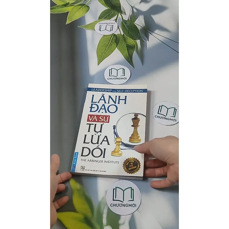 Lãnh đạo và sự tự lừa dối - The Arbinger Institute 688541