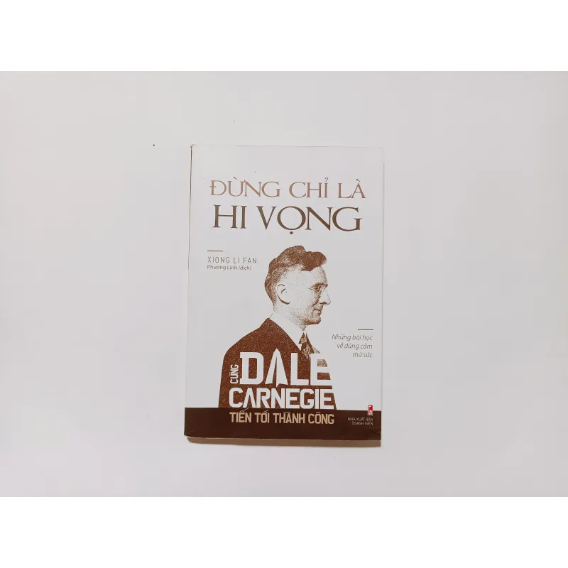 Đừng Chỉ Là Hi Vọng - Cùng Dale Carnegie Tiến Tới Thành Công 778373