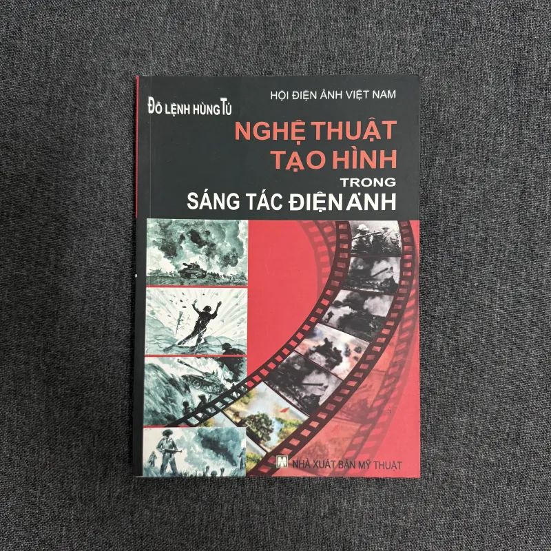 Nghệ thuật tạo hình trong sáng tác điện ảnh - Đỗ Lệnh Hùng Tú 791349